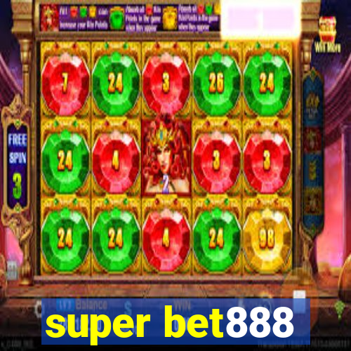 super bet888