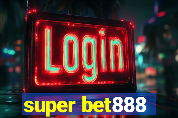 super bet888