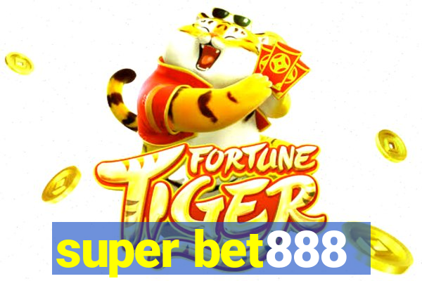 super bet888