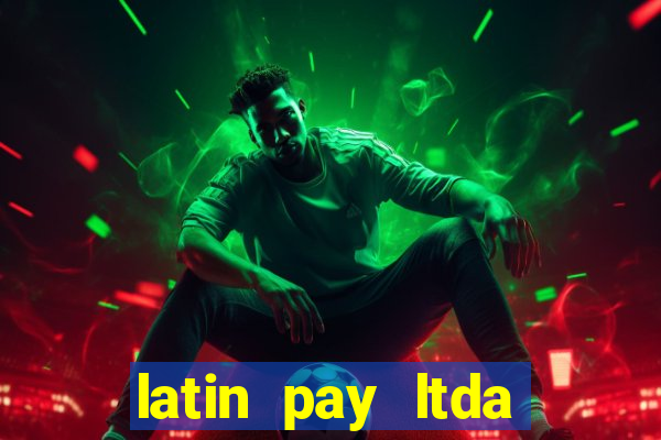 latin pay ltda jogos online