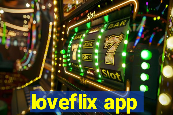 loveflix app