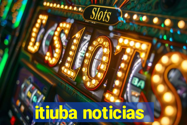 itiuba noticias