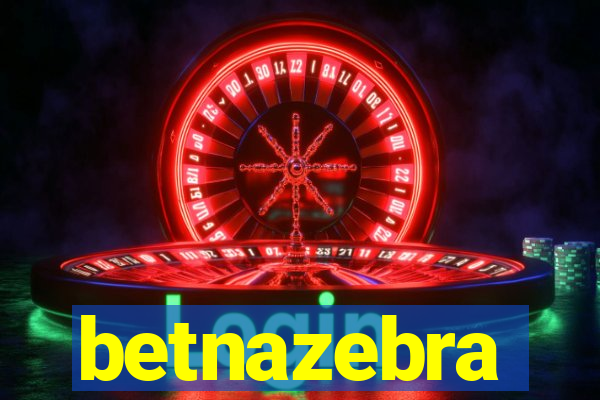 betnazebra