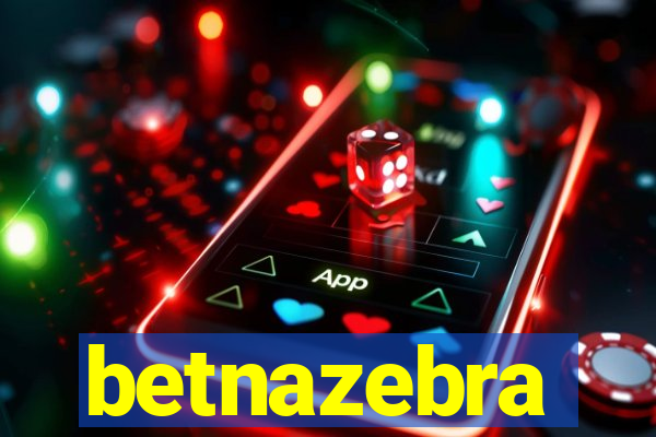 betnazebra