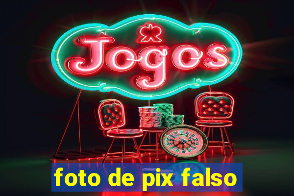 foto de pix falso