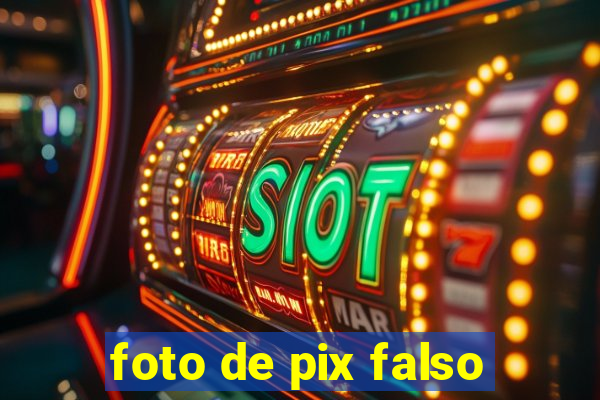 foto de pix falso