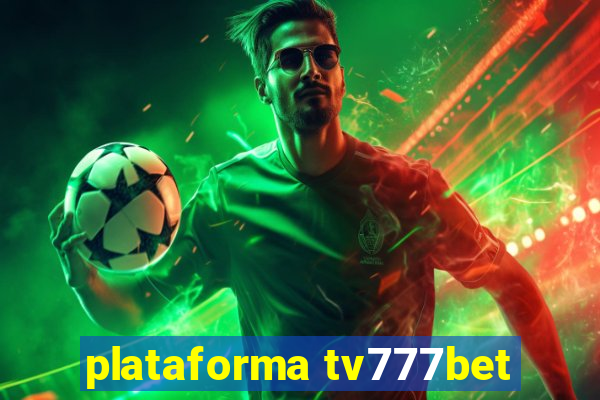 plataforma tv777bet