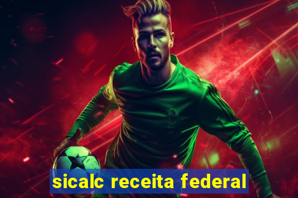 sicalc receita federal