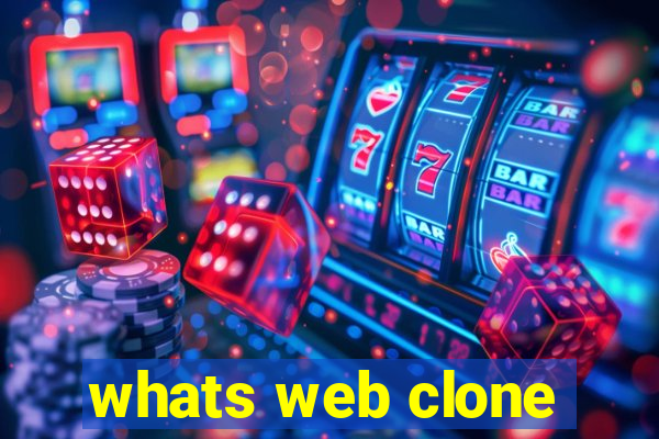 whats web clone