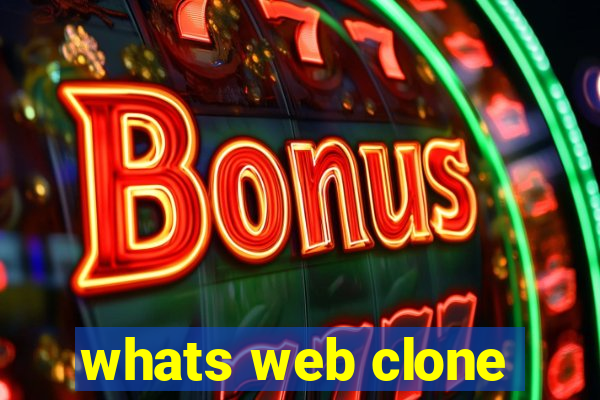 whats web clone