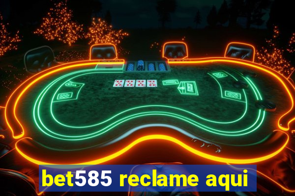 bet585 reclame aqui