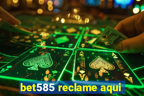 bet585 reclame aqui