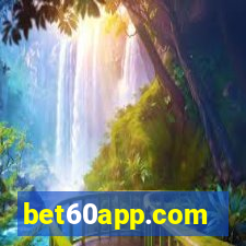 bet60app.com