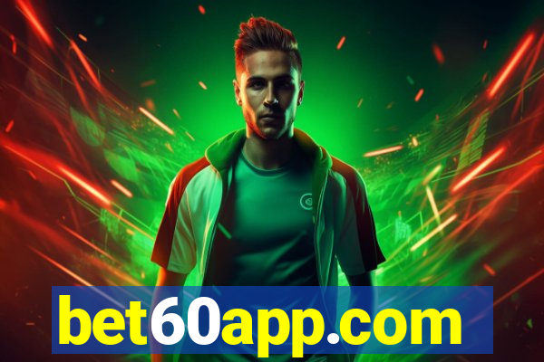 bet60app.com