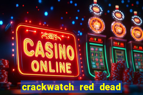 crackwatch red dead redemption 2