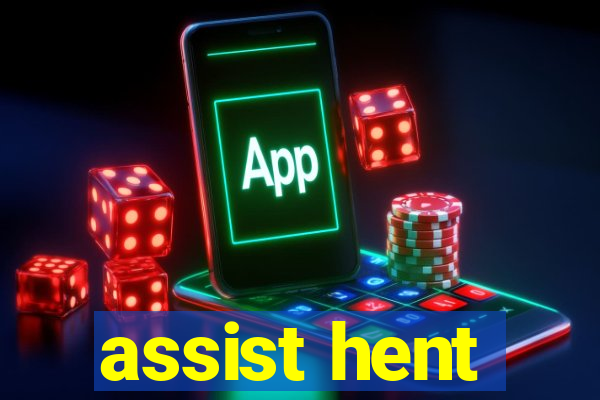 assist hent