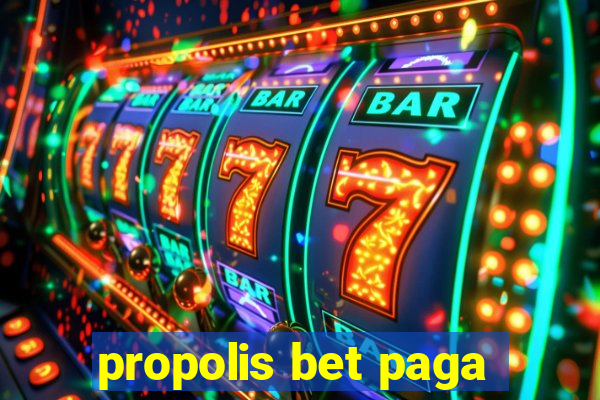 propolis bet paga