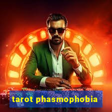 tarot phasmophobia