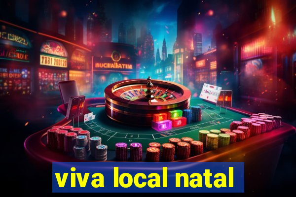 viva local natal