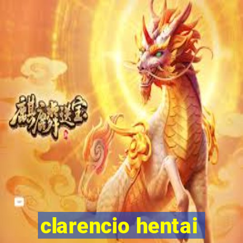 clarencio hentai