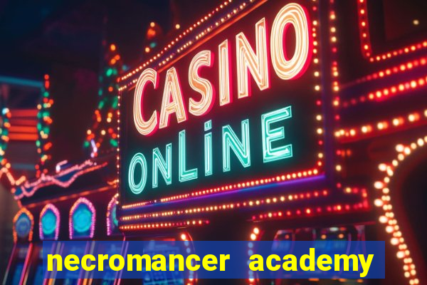 necromancer academy pt br