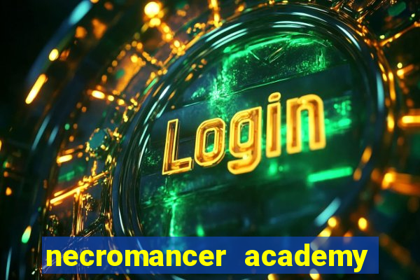 necromancer academy pt br