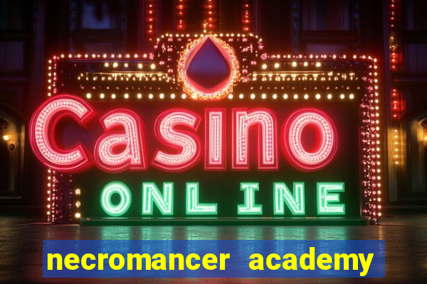 necromancer academy pt br