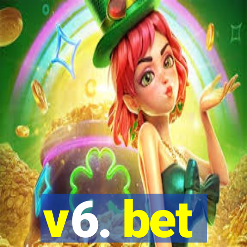 v6. bet