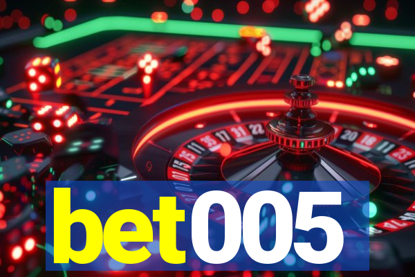 bet005