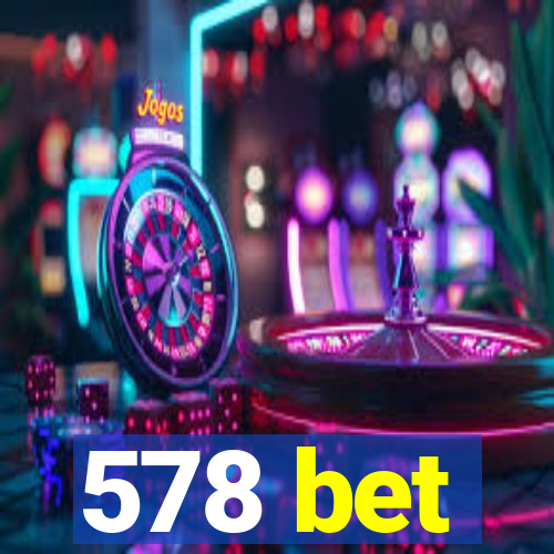 578 bet