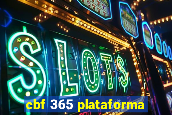 cbf 365 plataforma