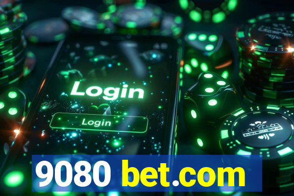 9080 bet.com