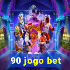 90 jogo bet