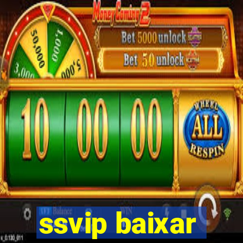 ssvip baixar