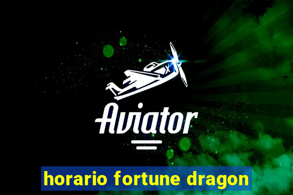 horario fortune dragon