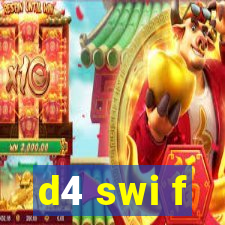 d4 swi f