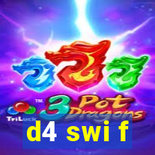 d4 swi f