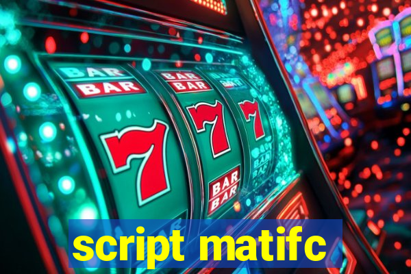 script matifc