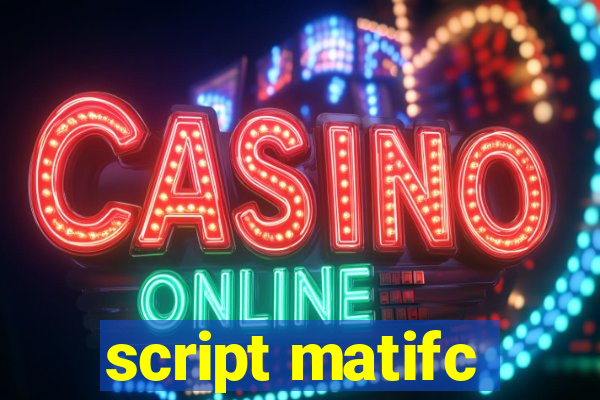 script matifc