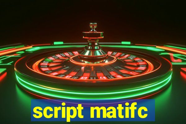 script matifc