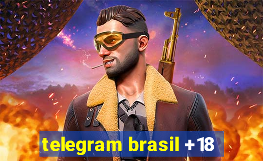 telegram brasil +18