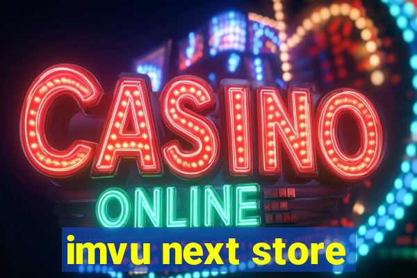 imvu next store