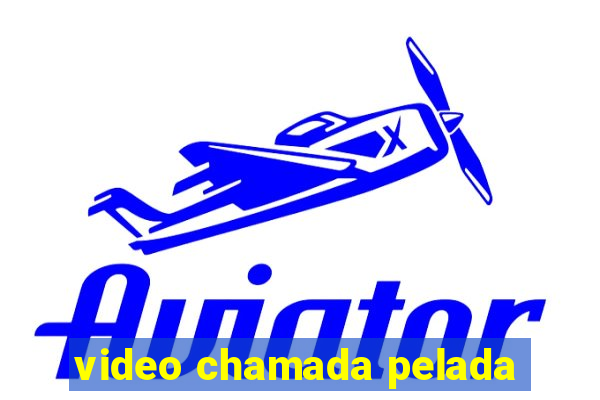 video chamada pelada