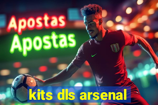 kits dls arsenal