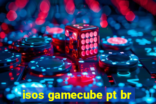 isos gamecube pt br