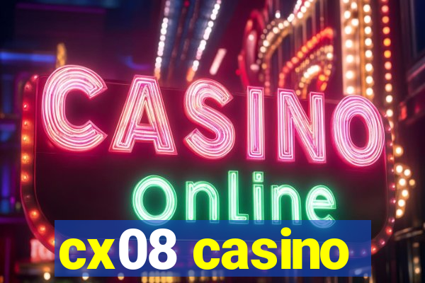 cx08 casino