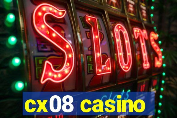 cx08 casino