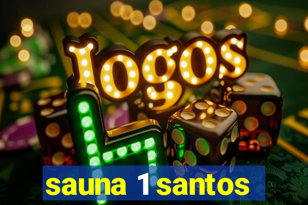 sauna 1 santos