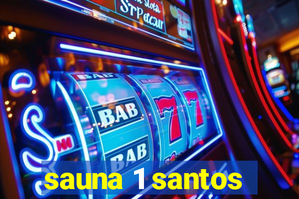 sauna 1 santos