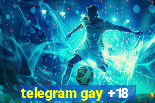 telegram gay +18